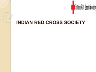 INDIAN RED CROSS SOCIETY
 