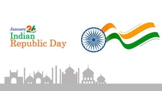 Indian
Republic Day
January
 