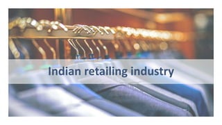 Indian retailing industry
 
