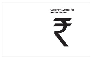 Currency Symbol for
Indian Rupee
 