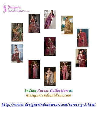 Indian Sarees Collection at
            DesignerIndianWear.com

http://www.designerindianwear.com/sarees-g-5.html
 
