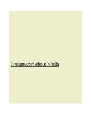 Development of science in india 
 