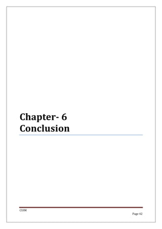 Chapter- 6
Conclusion




CUIM
             Page 42
 