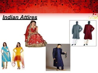 Indian Attires
 