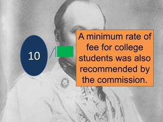 A minimum rate of
fee for college
students was also
recommended by
the commission.
10
 