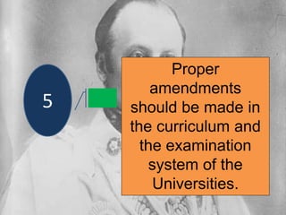 Proper
amendments
should be made in
the curriculum and
the examination
system of the
Universities.
5
 