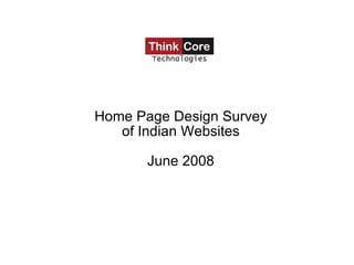 Home Page Design Survey of Indian Websites June 2008 