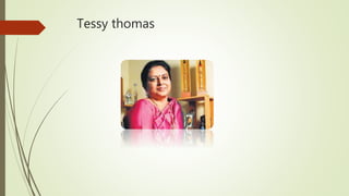 Tessy thomas