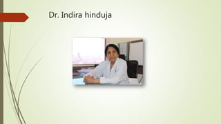 Dr. Indira hinduja
