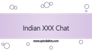 Indian XXX Chat
www.upindialive.com
 