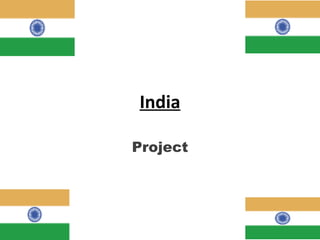 India Project 
