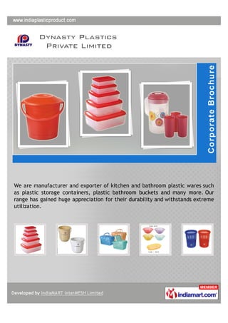 We are manufacturer and exporter of kitchen and bathroom plastic wares such
as plastic storage containers, plastic bathroom buckets and many more. Our
range has gained huge appreciation for their durability and withstands extreme
utilization.
 