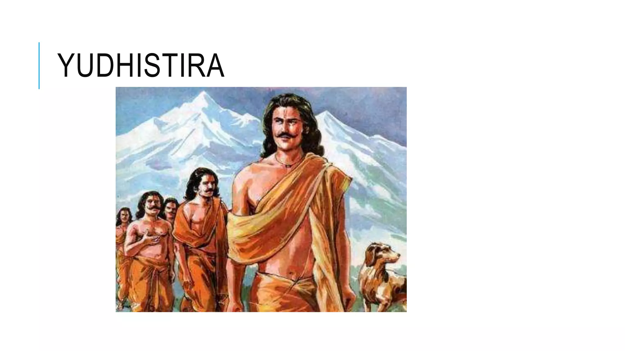 YUDHISTIRA
 