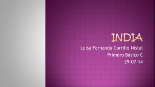 Luisa Fernanda Carrillo Nistal
Primero Básico C
29-07-14
 