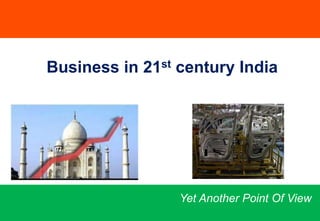India has a vibrant private space 100 Indian Companies have market cap of US$ 1bn 1,000 Indian Companies have received foreign  institutional investment125 Fortune 500 companies have R&D bases in India390 Fortune 500 companies have outsourced software development to India2% bad loans in Indian banks (v~20% in China)80% credit goes to private sector (v~10% in China)