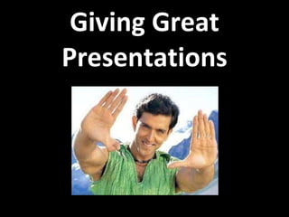 Giving Great Presentations 