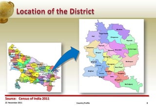 Source: Census of India 2011
22 November 2011               Country Profile   8
 