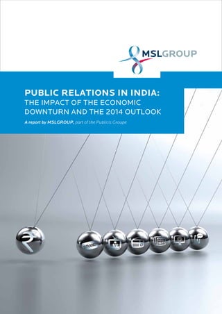 Public Relations in India: Impact of The Economic Downturn and 2014 Outlook
