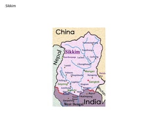 Sikkim 
 