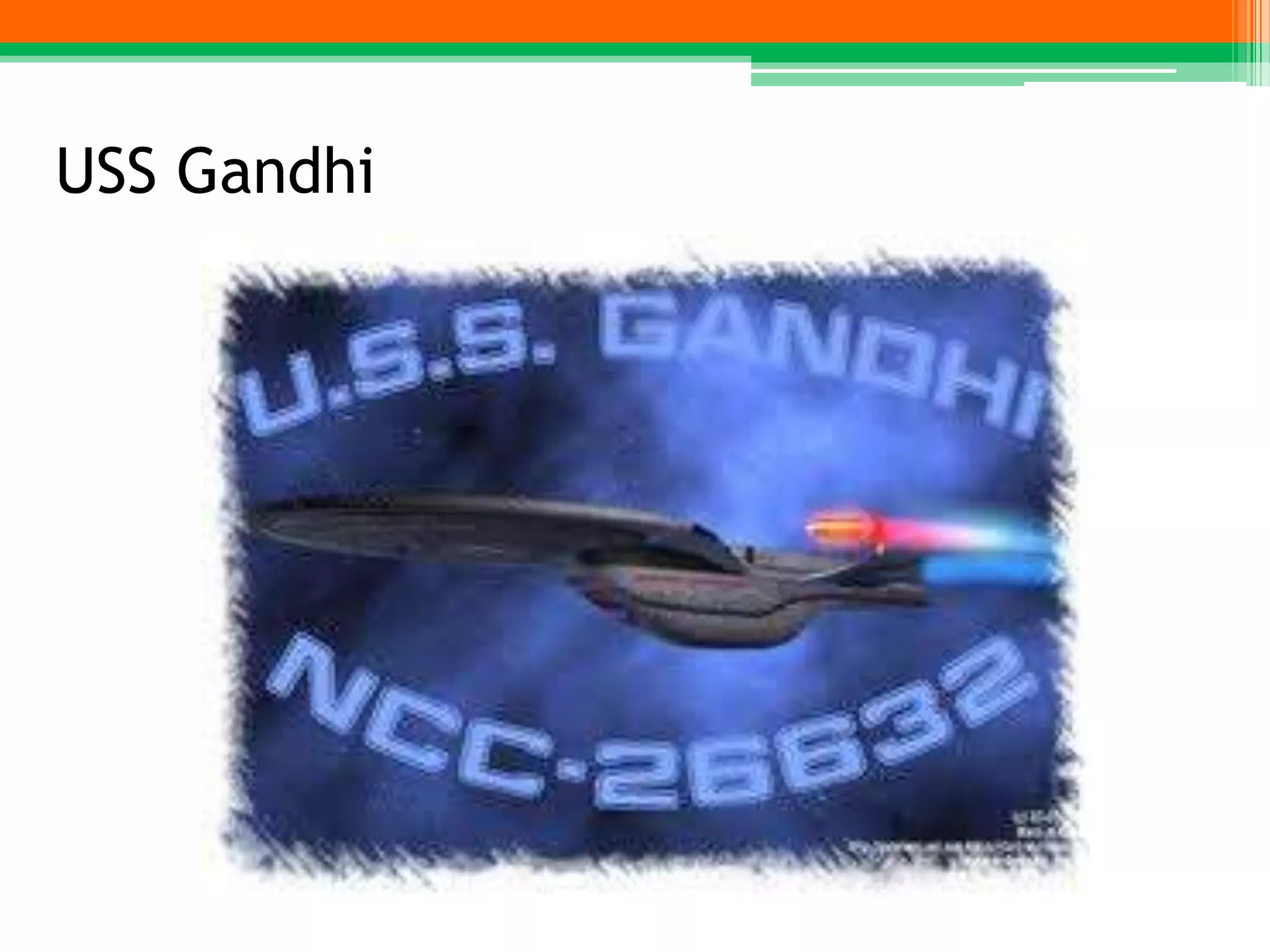 USS Gandhi
 
