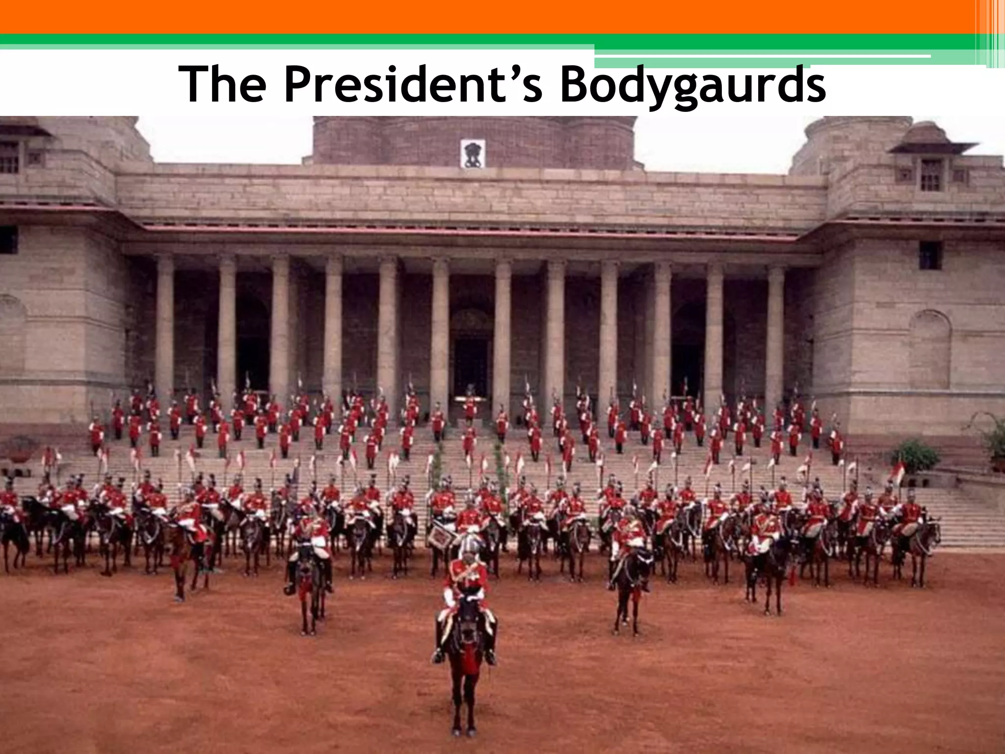 The President’s Bodygaurds
 