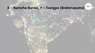 X – Namcha Barwa, Y – Tsangpo (Brahmaputra)
Back
 
