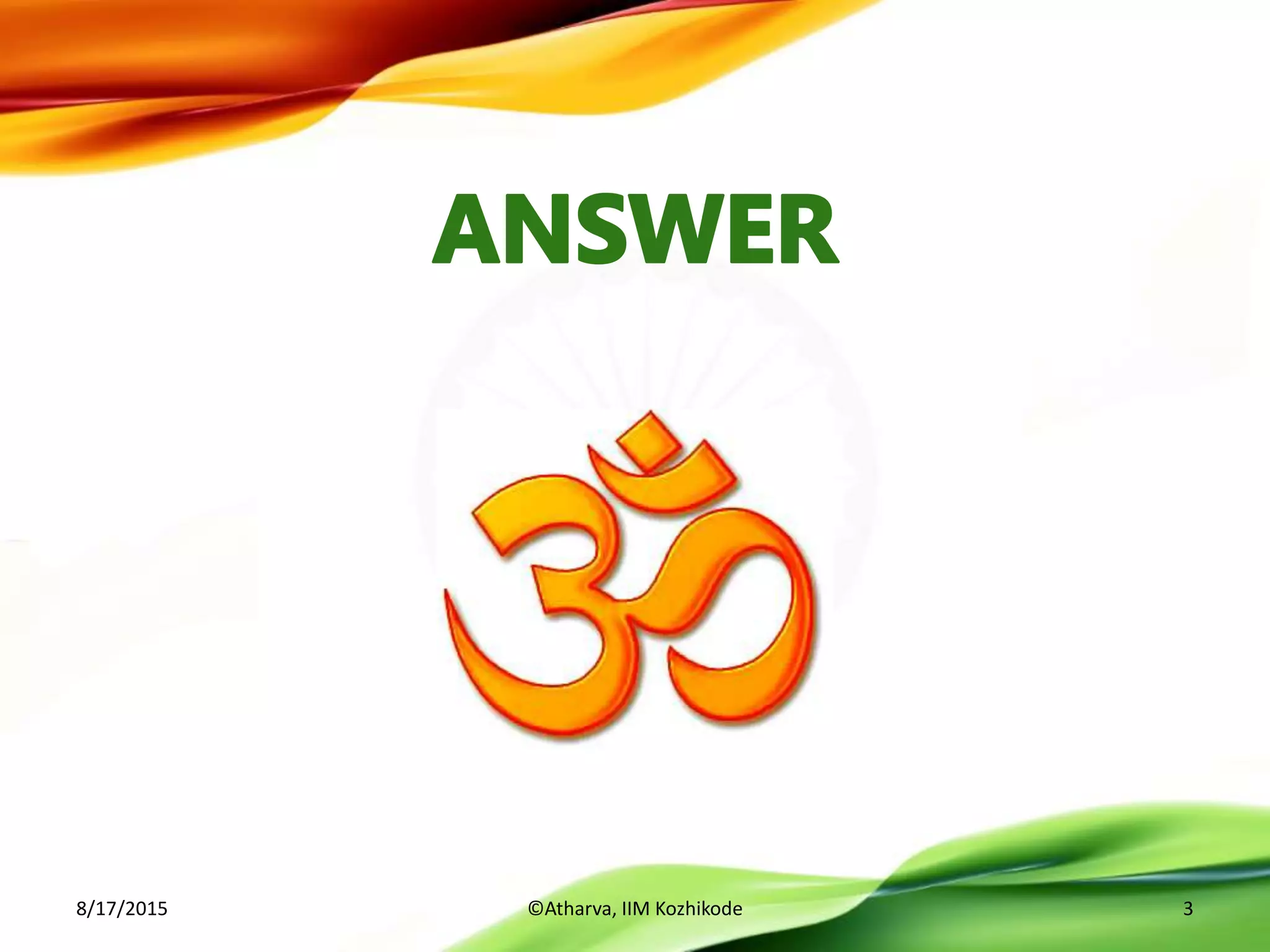 8/17/2015 ©Atharva, IIM Kozhikode 3
 