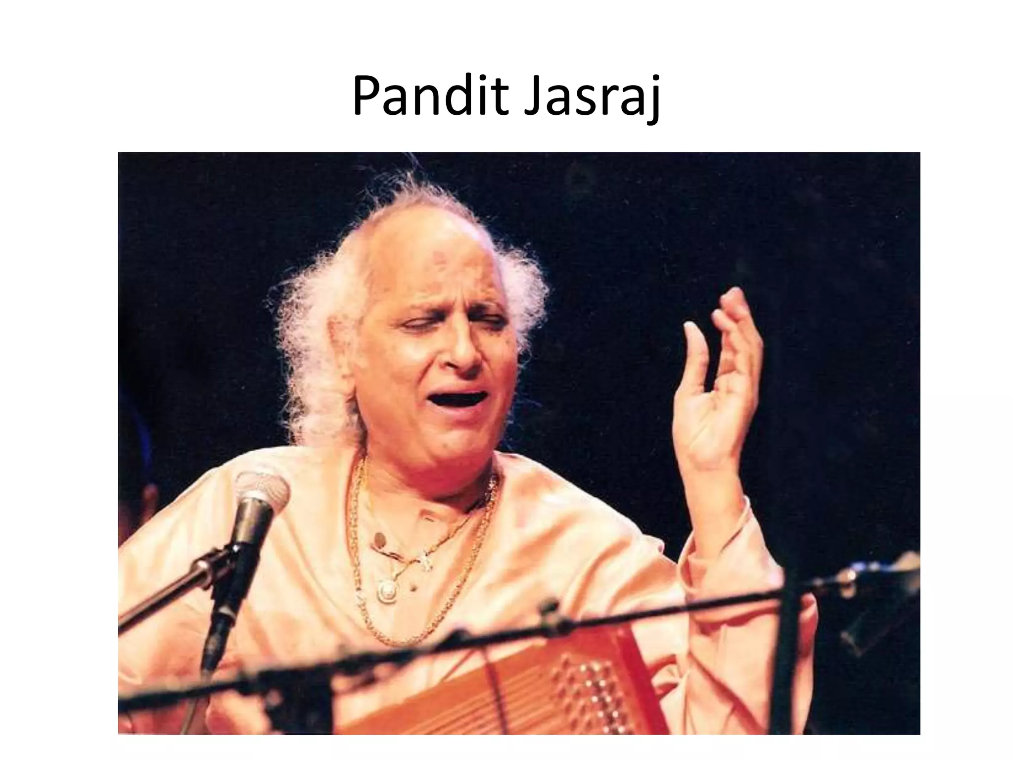 Pandit Jasraj
 