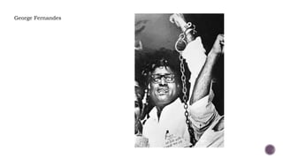 George Fernandes
 