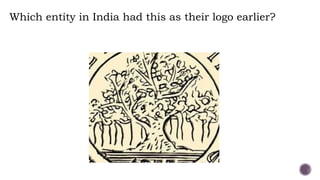 Which entity in India had this as their logo earlier?
 
