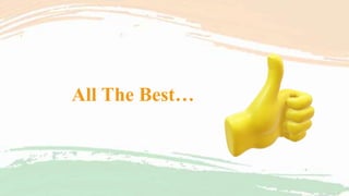 All The Best…
 