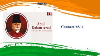 Answer
Connect +8/-4
 
