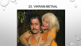 23. VIKRAM-BETAAL 
 