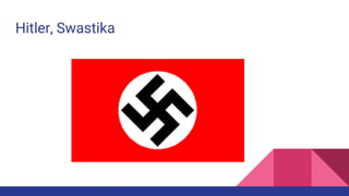 Hitler, Swastika
 