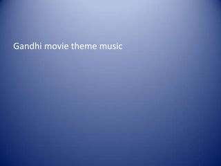 Gandhi movie theme music