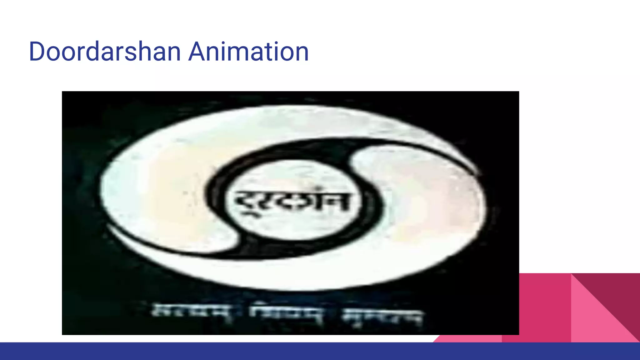Doordarshan Animation
 