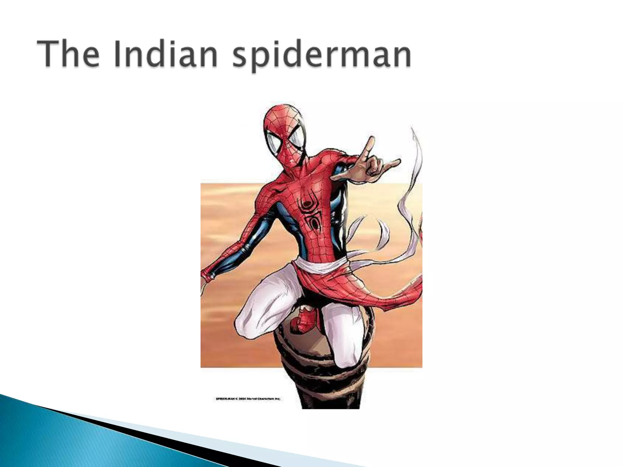 The Indian spiderman