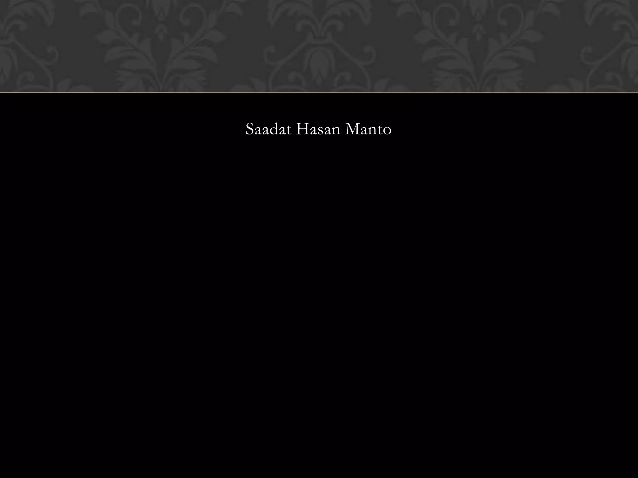 Saadat Hasan Manto
 