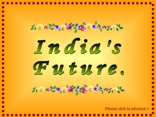 Please click to advance >
 