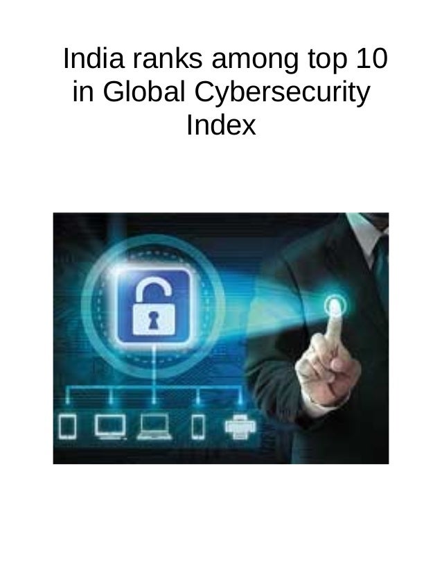 India ranks among top 10 in global cybersecurity index