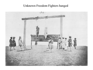 Unknown Freedom Fighters hanged