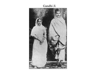 Gandhi Ji