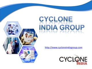 http://www.cycloneindiagroup.com

 