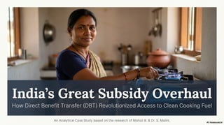 Dbtl Form.pdf India's Great Subsidy Overhaul (DBTL & PAHAL Scheme) | PDF