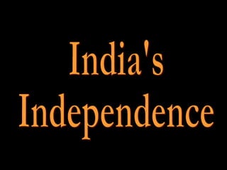 India's  Independence 