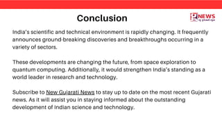 India’s Latest Discoveries, Innovations, and Breakthroughs in Science ...