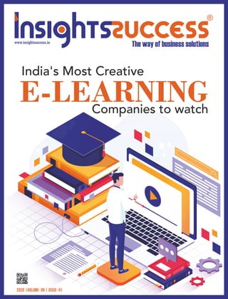 India's Most Creative
E-LEARNINGCompanies to watch
2020 |Volume- 09 | Issue- 01
 