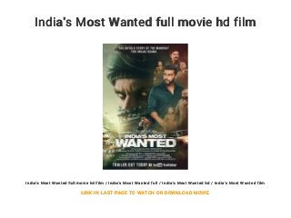 India's Most Wanted full movie hd film
India's Most Wanted full movie hd film / India's Most Wanted full / India's Most Wanted hd / India's Most Wanted film
LINK IN LAST PAGE TO WATCH OR DOWNLOAD MOVIE
 