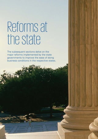 Reformsat
thestate
The subsequent sections delve on the
major reforms implemented by the state
governments to improve the ease of doing
business conditions in the respective states.
© 2016 KPMG, an Indian Registered Partnership and a member firm of the KPMG network of independent member firms affiliated with KPMG International Cooperative (“KPMG International”), a Swiss entity. All rights reserved.
 