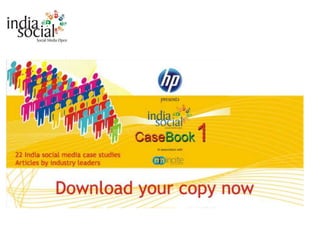 IndiaSocial Casebook 1 - 22 india social media case studies